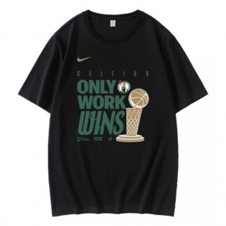Celtics Only Work Wins Champions Celebration T-Shirt